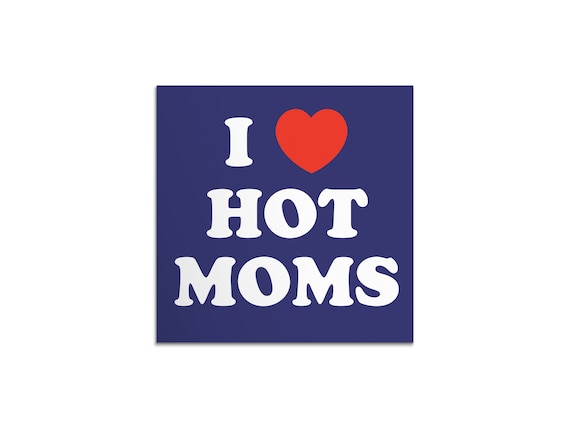 Hot i love moms