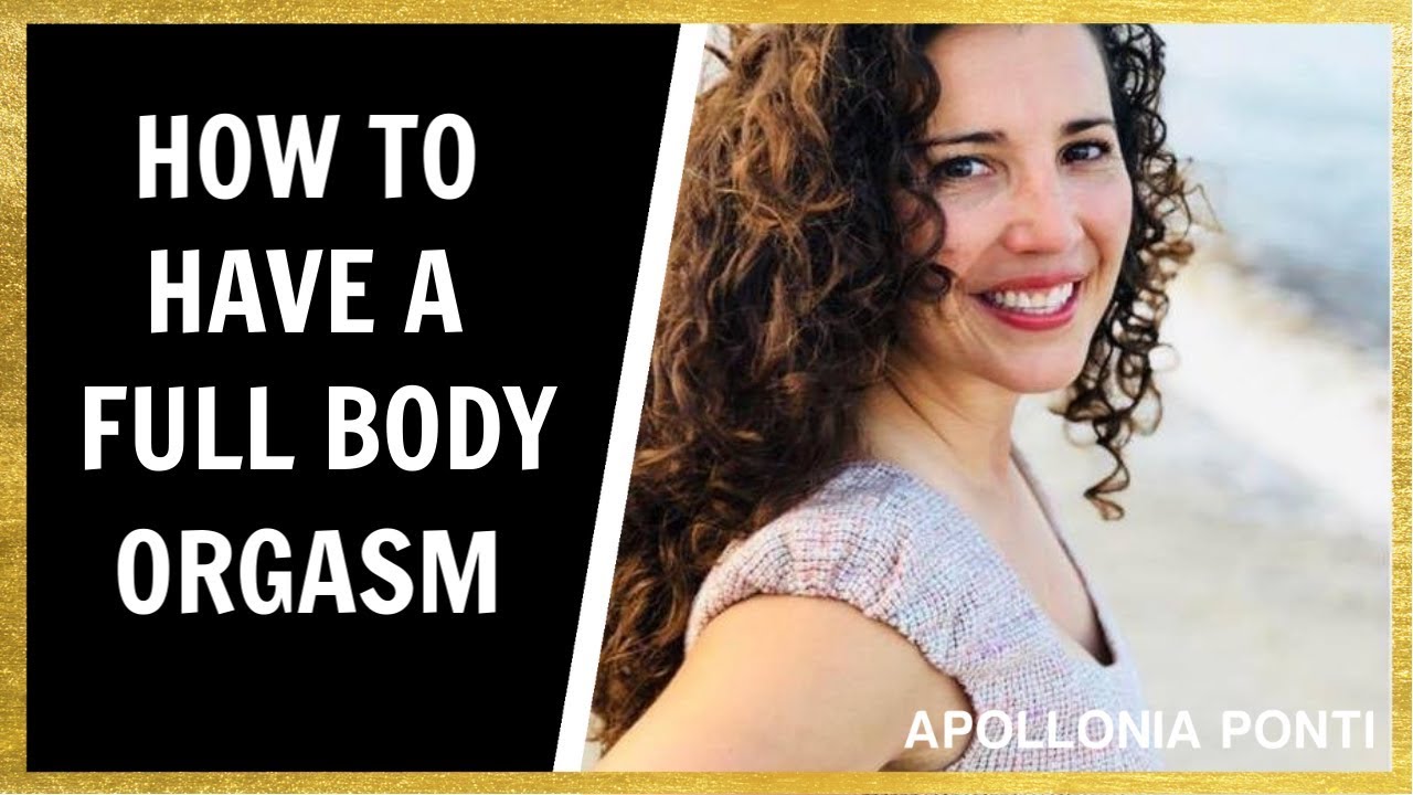 Full body orgasm tutorial