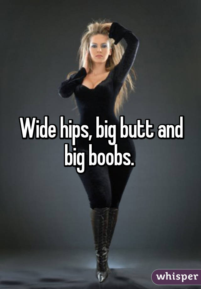 Wide hips big ass women